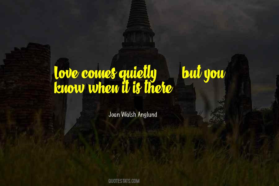 Love Quietly Quotes #792474
