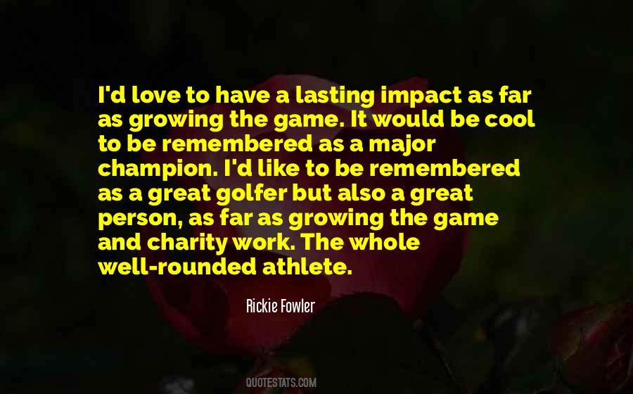 Love Remembered Quotes #1118149