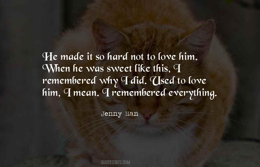 Love Remembered Quotes #1229248