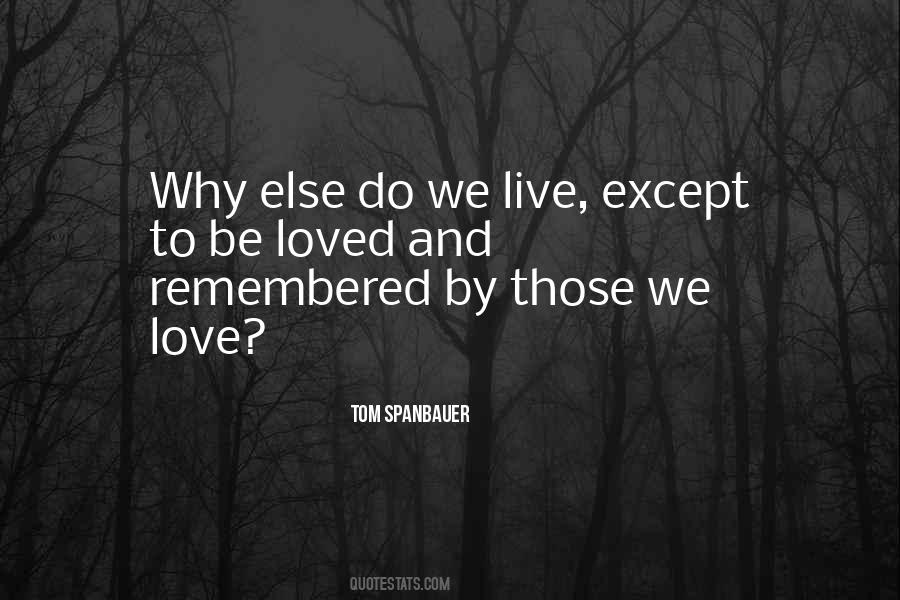 Love Remembered Quotes #916516