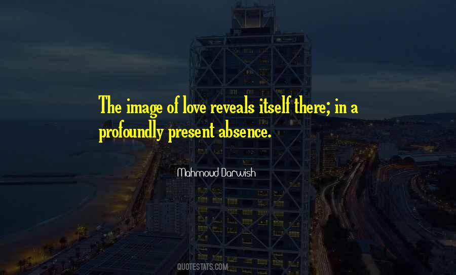 Love Reveals Quotes #1207860