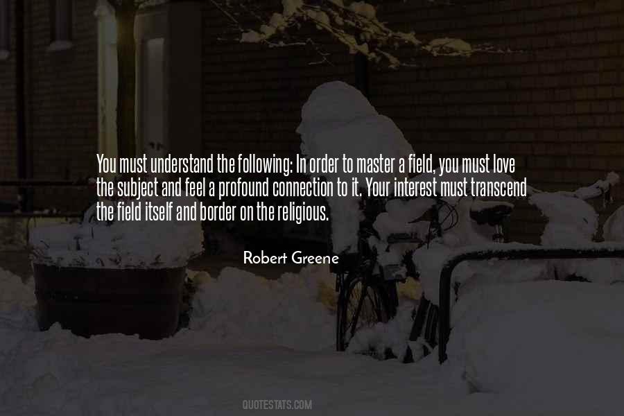 Love Robert Greene Quotes #1656220