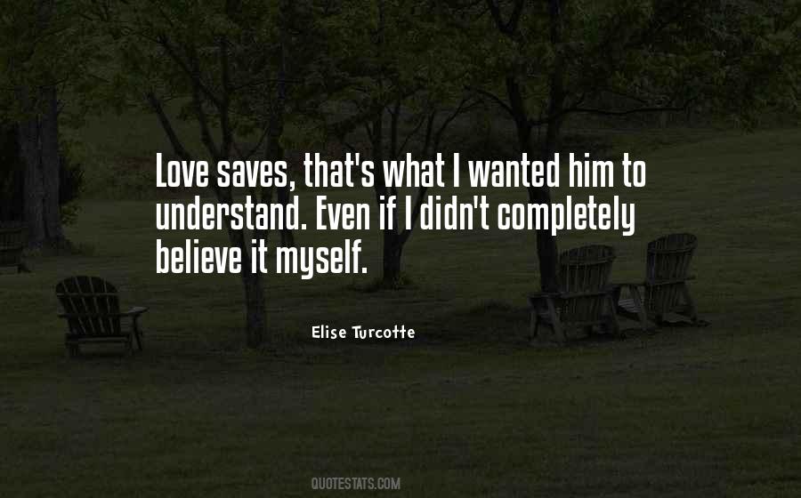 Love Saves Quotes #1530830