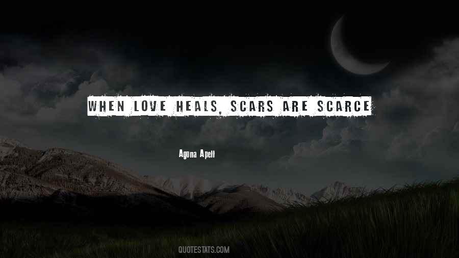 Love Scars Quotes #1193761