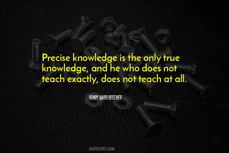 Quotes About Teaching Knowledge #1006794