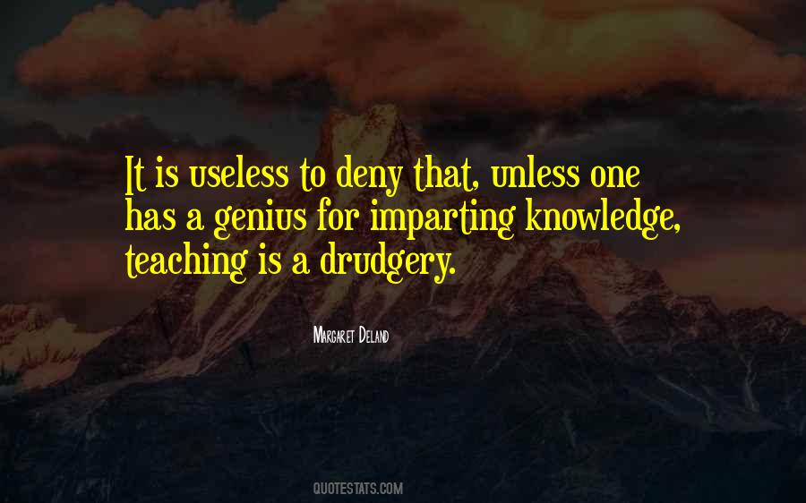 Quotes About Teaching Knowledge #28678