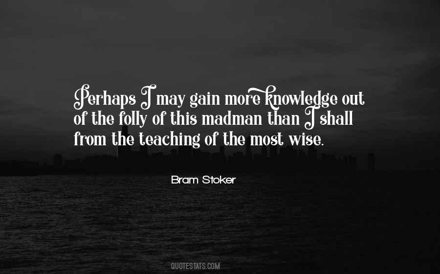Quotes About Teaching Knowledge #784519
