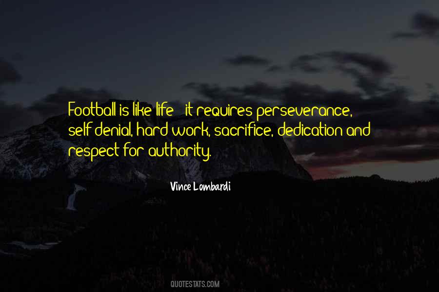 Quotes About Dedication And Sacrifice #707486