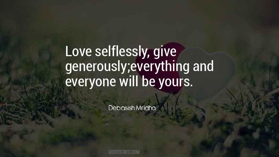 Love Selflessly Quotes #719139