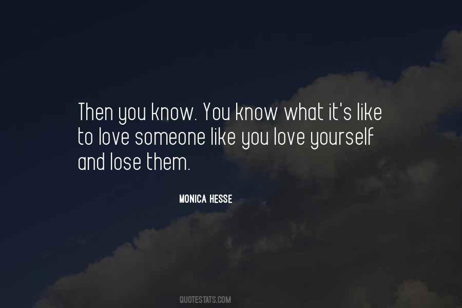Love Someone Like Quotes #1344968