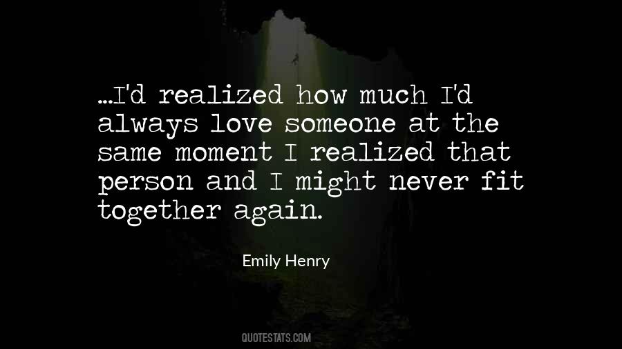 Love Someone Quotes #1421971