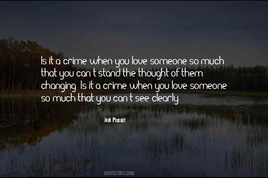 Love Someone So Much Quotes #1235456