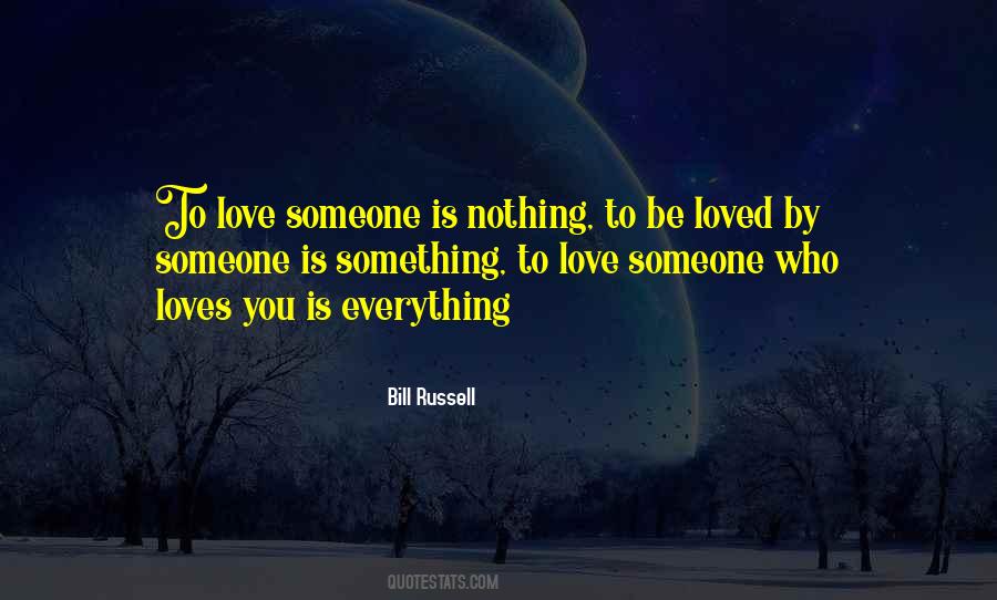 Love Someone Who Loves You Quotes #634429