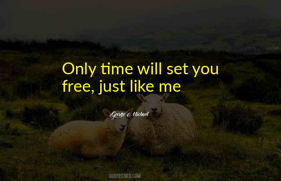 Love Something Set It Free Quotes #370237