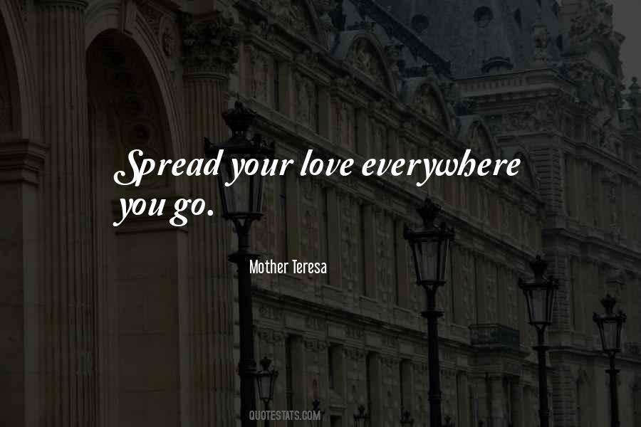 Love Spread Quotes #307226