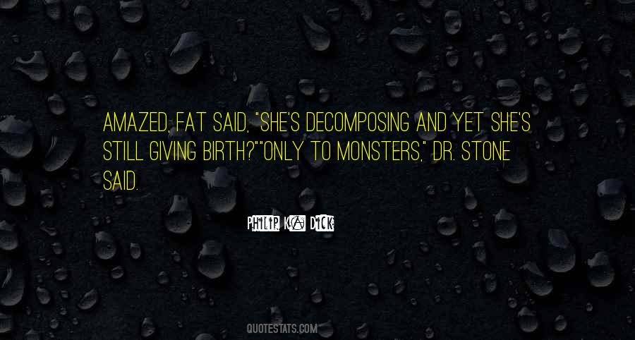 Quotes About Decomposing #1402426