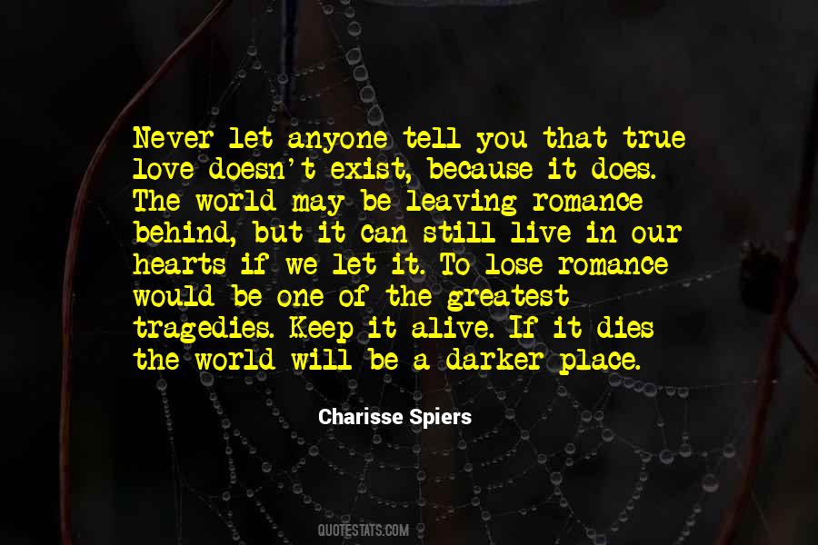 Love Still Exist Quotes #1544614