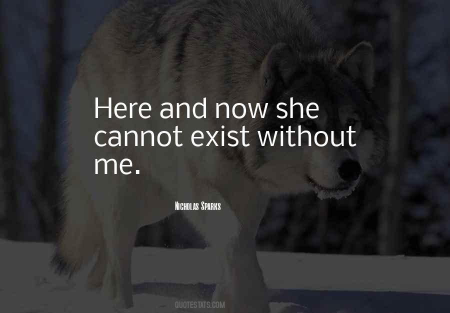 Love Still Exist Quotes #234305