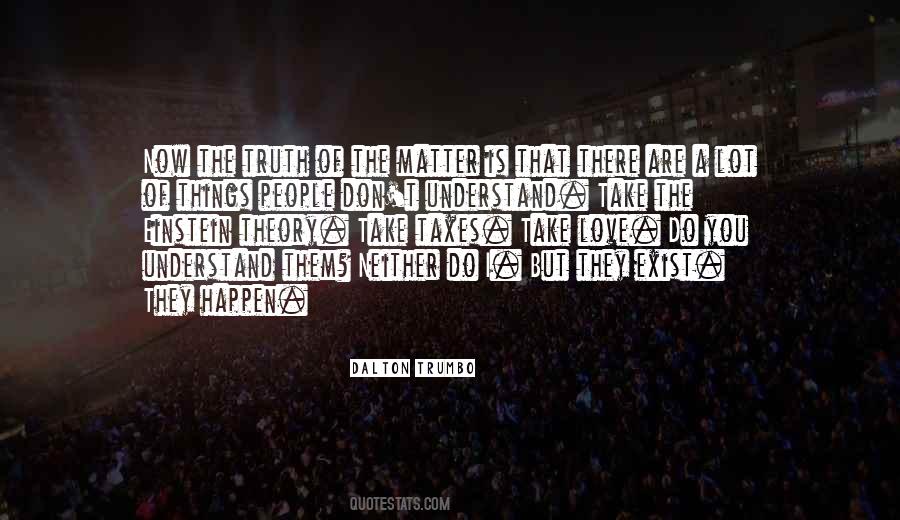 Love Still Exist Quotes #239701