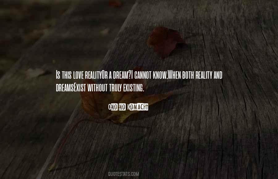 Love Still Exist Quotes #37771