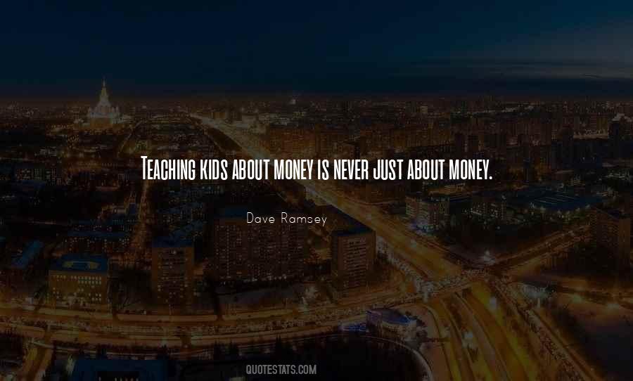 Quotes About Teaching Kids #1412629