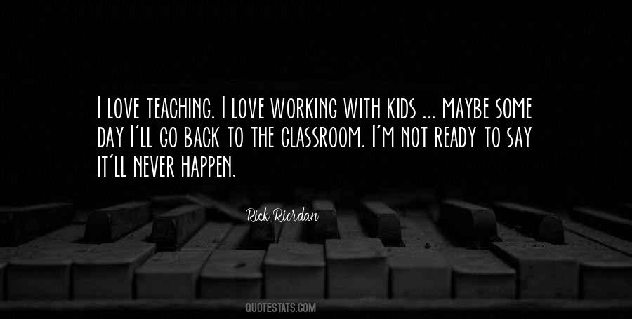 Quotes About Teaching Kids #1563631