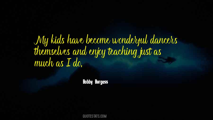 Quotes About Teaching Kids #160188