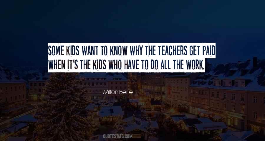 Quotes About Teaching Kids #508259