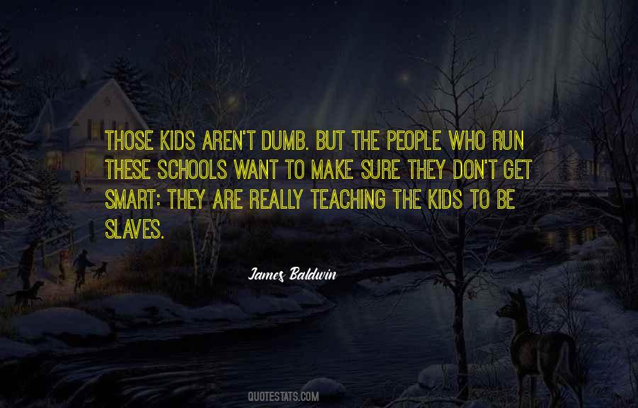 Quotes About Teaching Kids #558544