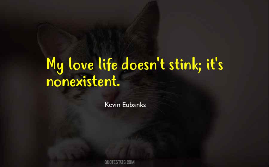 Love Stink Quotes #564218