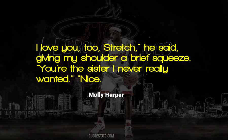 Love Stretch Quotes #39203