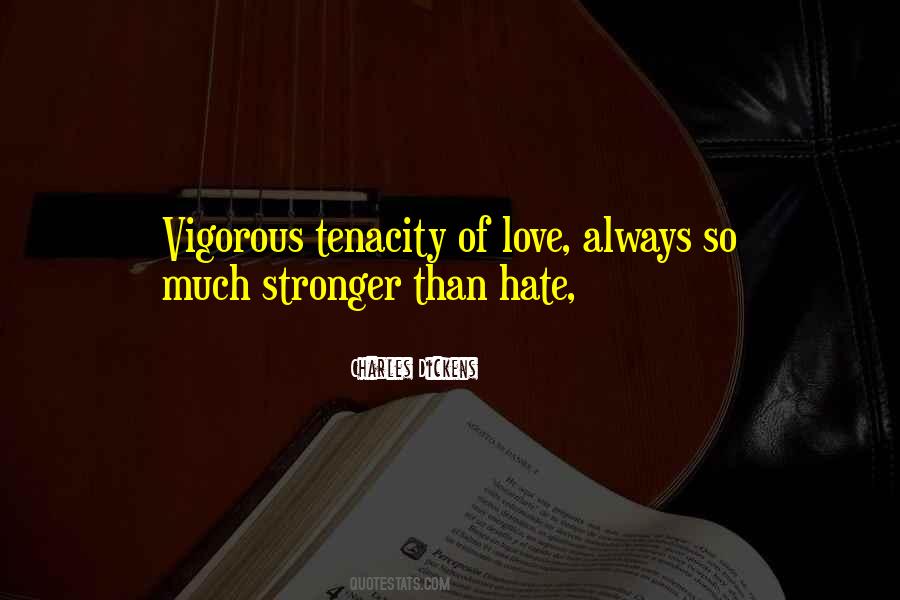 Love Stronger Than Hate Quotes #1292175