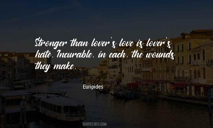 Love Stronger Than Hate Quotes #1345934