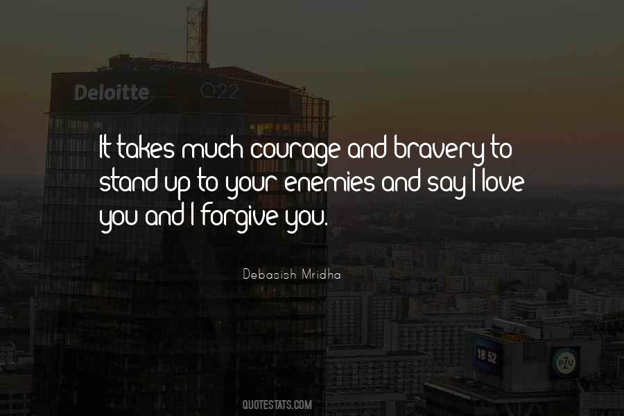 Love Takes Courage Quotes #1518389