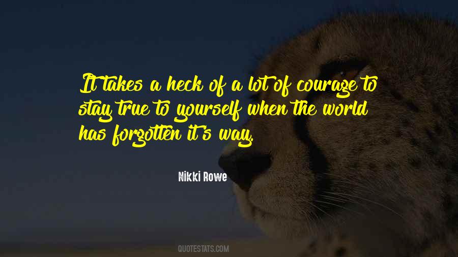 Love Takes Courage Quotes #1553628