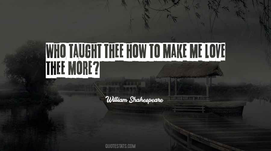 Love Taught Me Quotes #188176