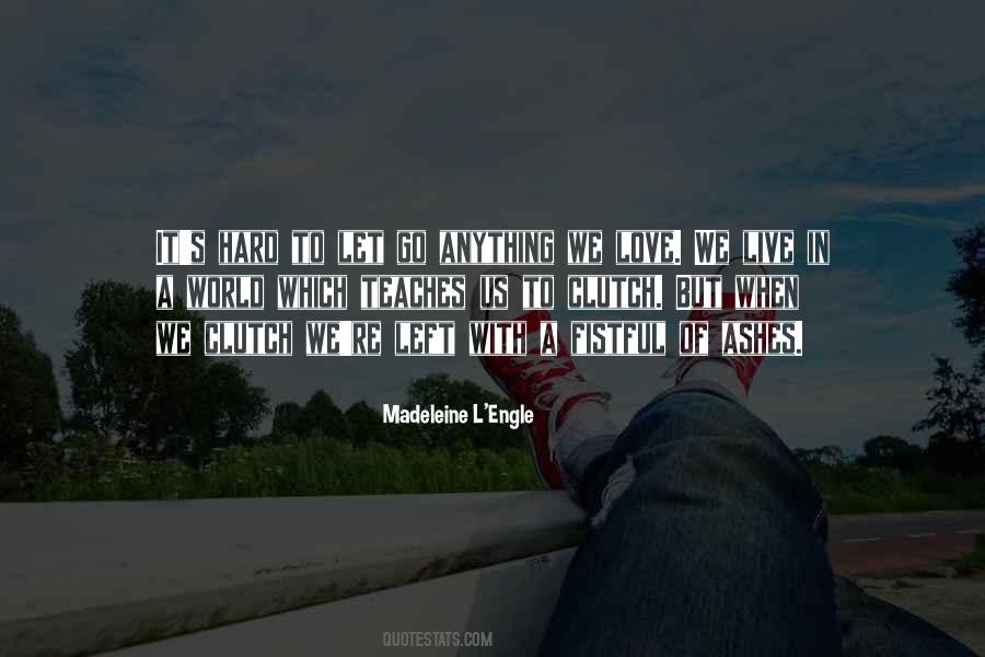 Love Teaches Us Quotes #1687164
