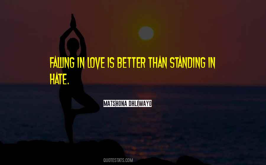 Love Than Hate Quotes #320778