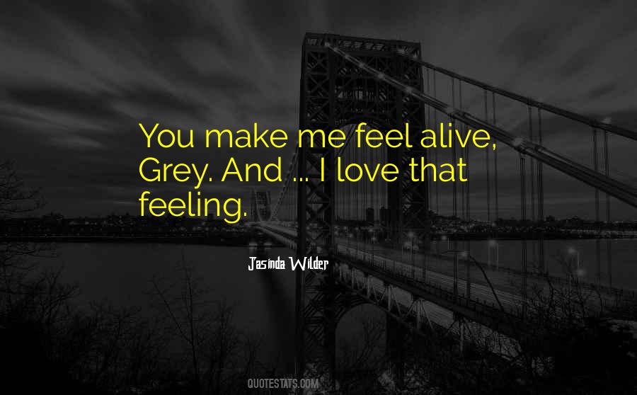 Love That Feeling Quotes #795969