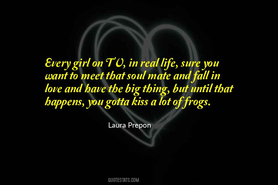 Love That Girl Quotes #336170