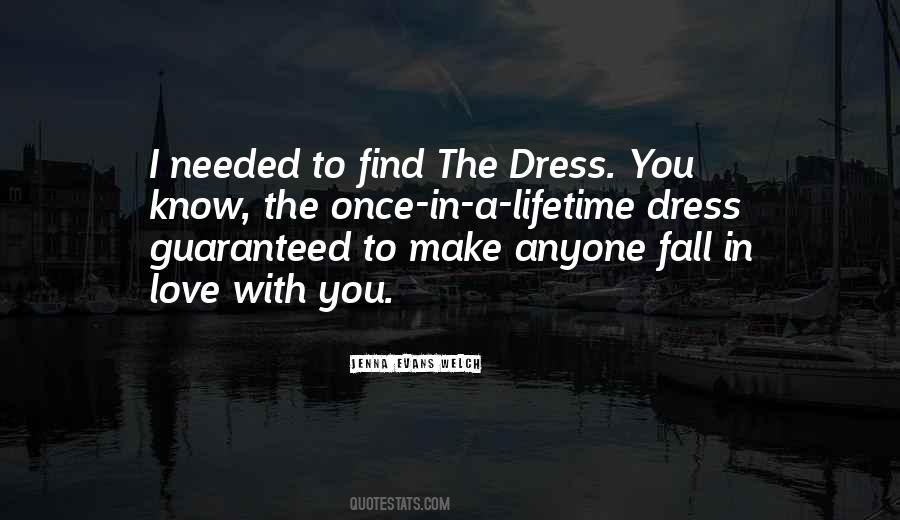 Love The Dress Quotes #1350166