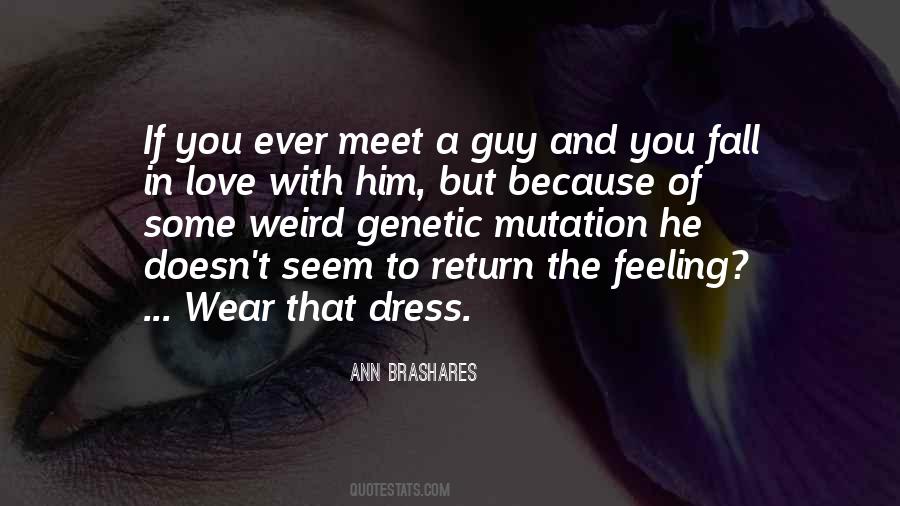Love The Dress Quotes #1353746