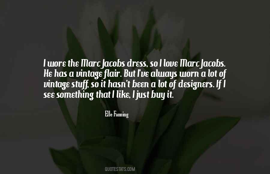 Love The Dress Quotes #925076