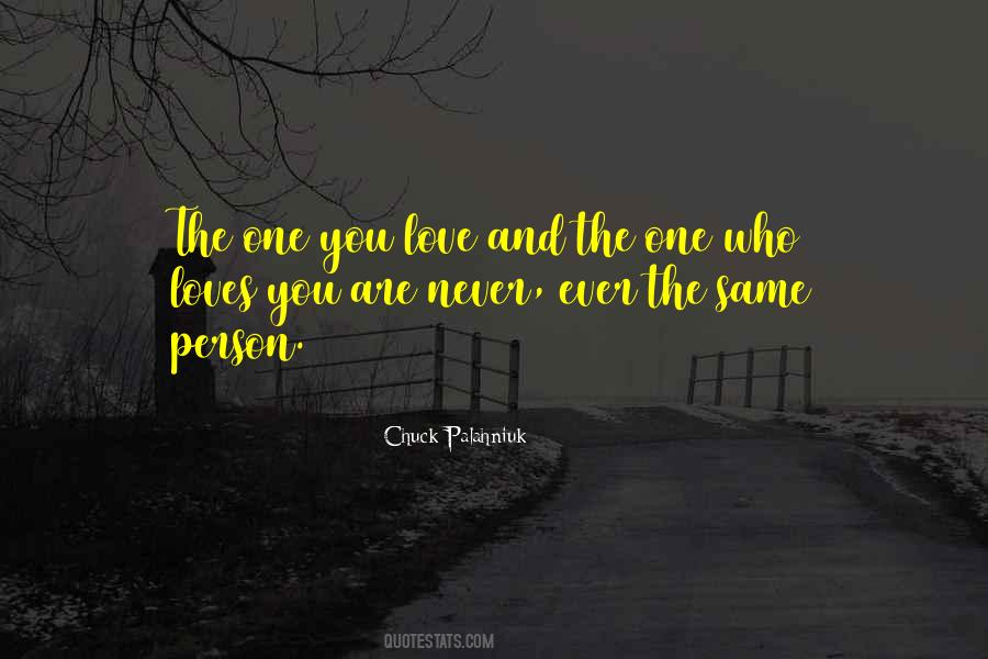 Love The One Who Loves You Quotes #1298694