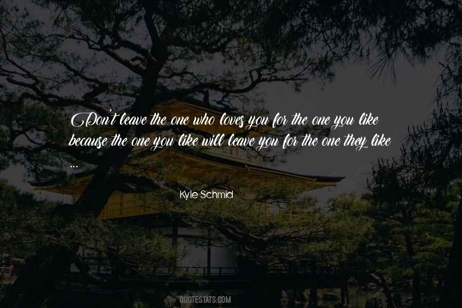 Love The One Who Loves You Quotes #1691123