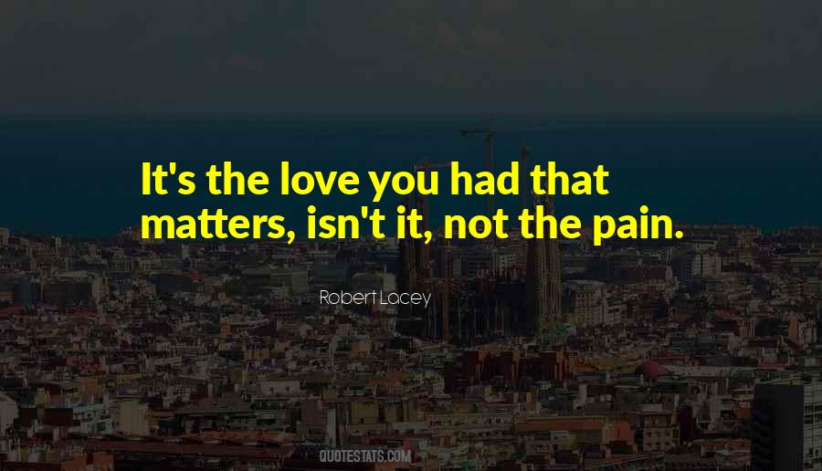 Love The Pain Quotes #52225