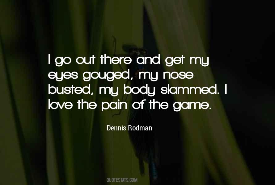 Love The Pain Quotes #680962