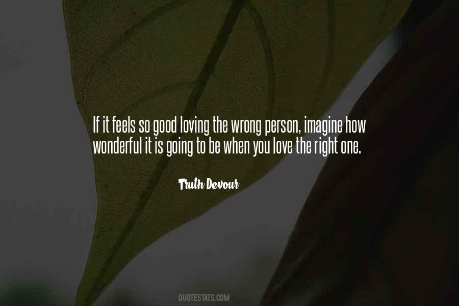 Love The Right Person Quotes #784317