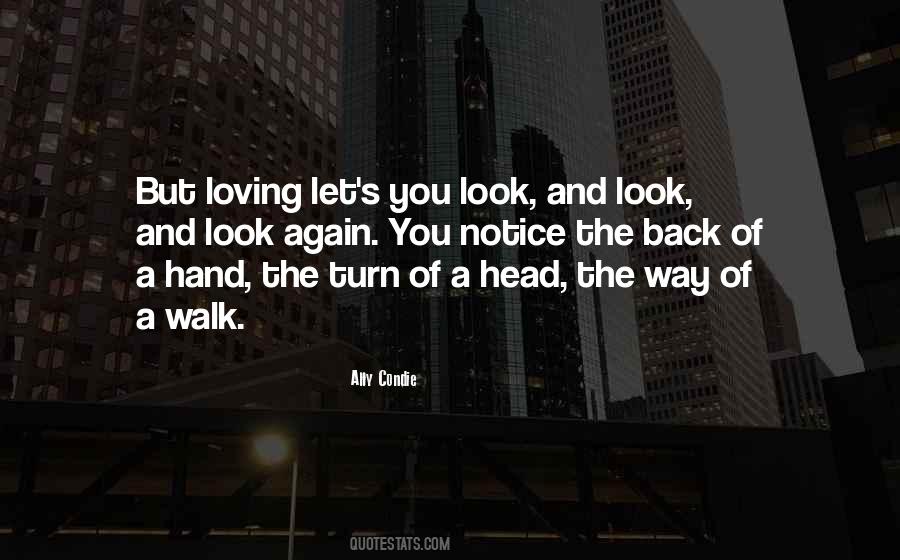 Love The Way You Look Quotes #1603390