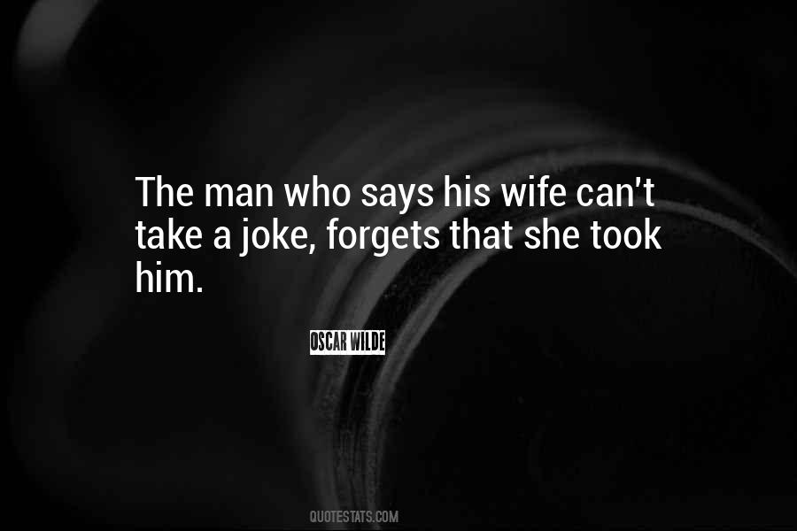 Love The Wife Quotes #389261